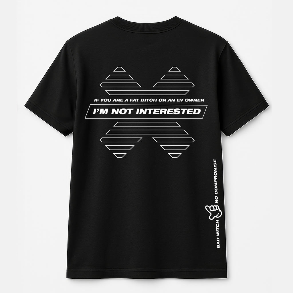 T-SHIRT NOT INTERESTED