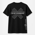 T-SHIRT NOT INTERESTED